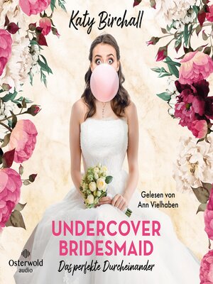 cover image of Undercover Bridesmaid – Das perfekte Durcheinander